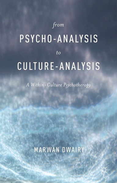 bokomslag From Psycho-Analysis to Culture-Analysis