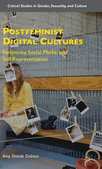 bokomslag Postfeminist Digital Cultures