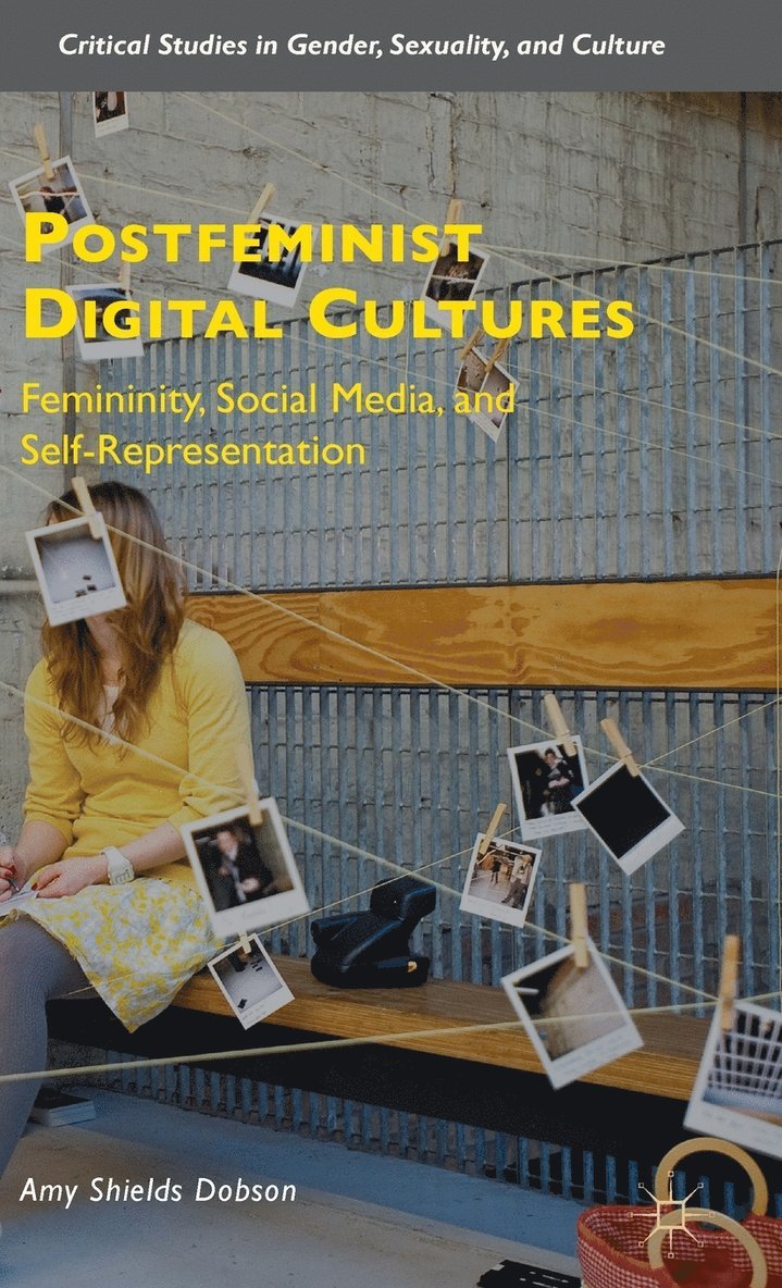Postfeminist Digital Cultures 1