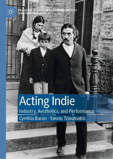 Cynthia Baron, Yannis Tzioumakis - Acting Indie, Inbunden