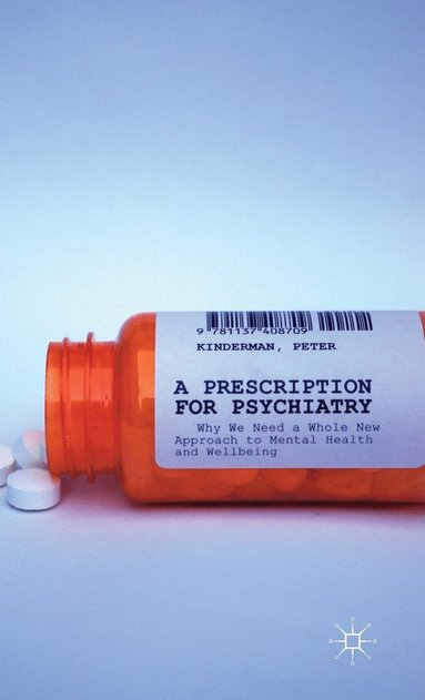 bokomslag A Prescription for Psychiatry