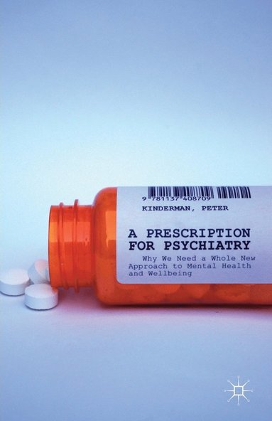 bokomslag A Prescription for Psychiatry