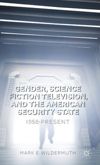 bokomslag Gender, Science Fiction Television, and the American Security State