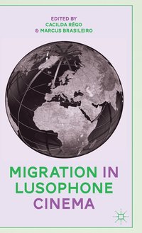 bokomslag Migration in Lusophone Cinema