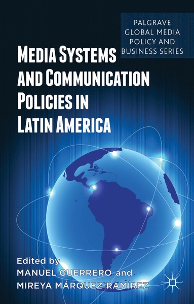 bokomslag Media Systems and Communication Policies in Latin America