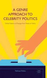 bokomslag A Genre Approach to Celebrity Politics