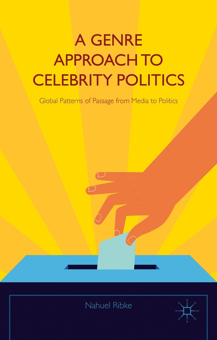 Nahuel Ribke - Genre Approach to Celebrity Politics, Inbunden