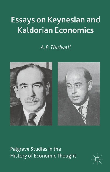 A. Thirlwall - Essays on Keynesian and Kaldorian Economics, Inbunden