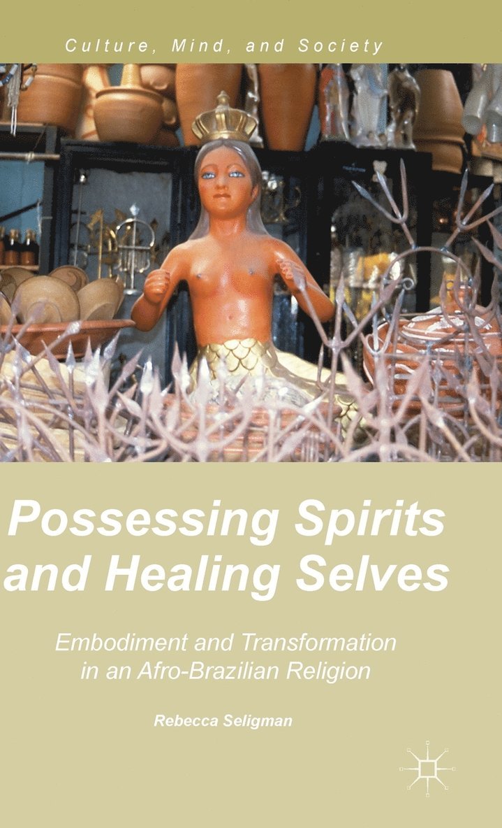 Possessing Spirits and Healing Selves 1