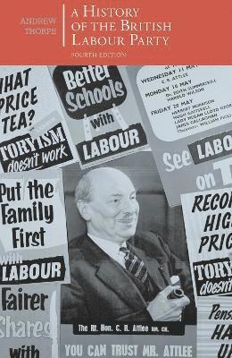 A History of the British Labour Party 1