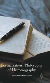 bokomslag Postnarrativist Philosophy of Historiography