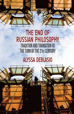 The End of Russian Philosophy 1