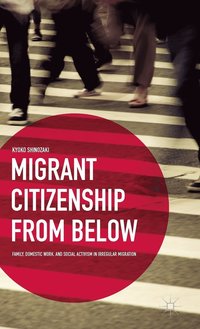 bokomslag Migrant Citizenship from Below