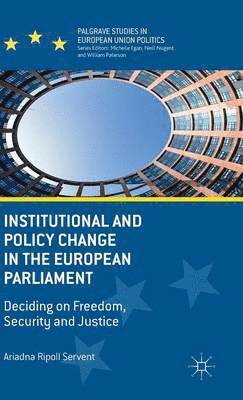 Institutional and Policy Change in the European Parliament 1