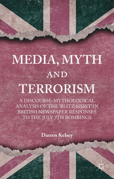 bokomslag Media, Myth and Terrorism