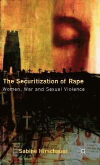 bokomslag Securitization of Rape