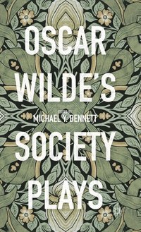 bokomslag Oscar Wilde's Society Plays
