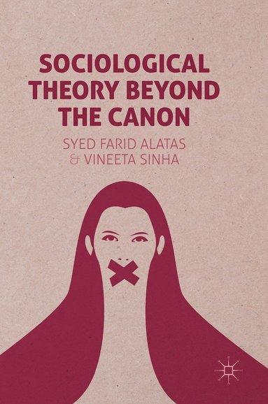 bokomslag Sociological Theory Beyond the Canon