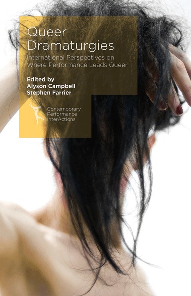Alyson Campbell, Stephen Farrier - Queer Dramaturgies, Inbunden