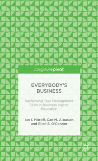 bokomslag Everybodys Business: Reclaiming True Management Skills in Business Higher Education