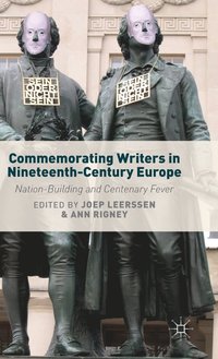 bokomslag Commemorating Writers in Nineteenth-Century Europe
