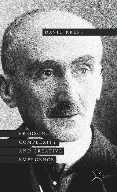 bokomslag Bergson, Complexity and Creative Emergence