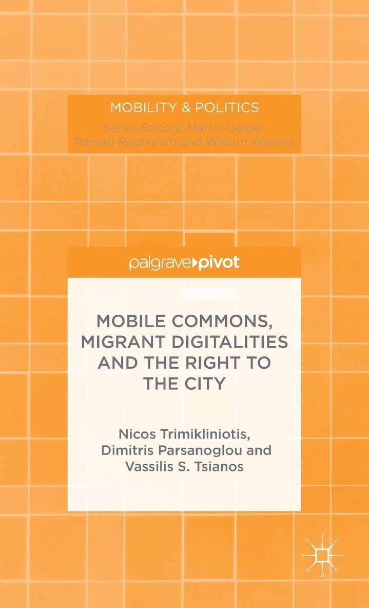 Mobile Commons, Migrant Digitalities and the Right to the City