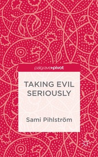 bokomslag Taking Evil Seriously