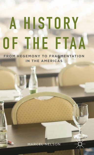 bokomslag A History of the FTAA