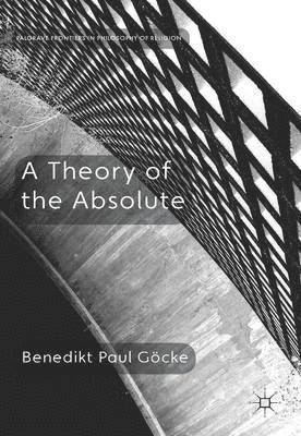 A Theory of the Absolute 1