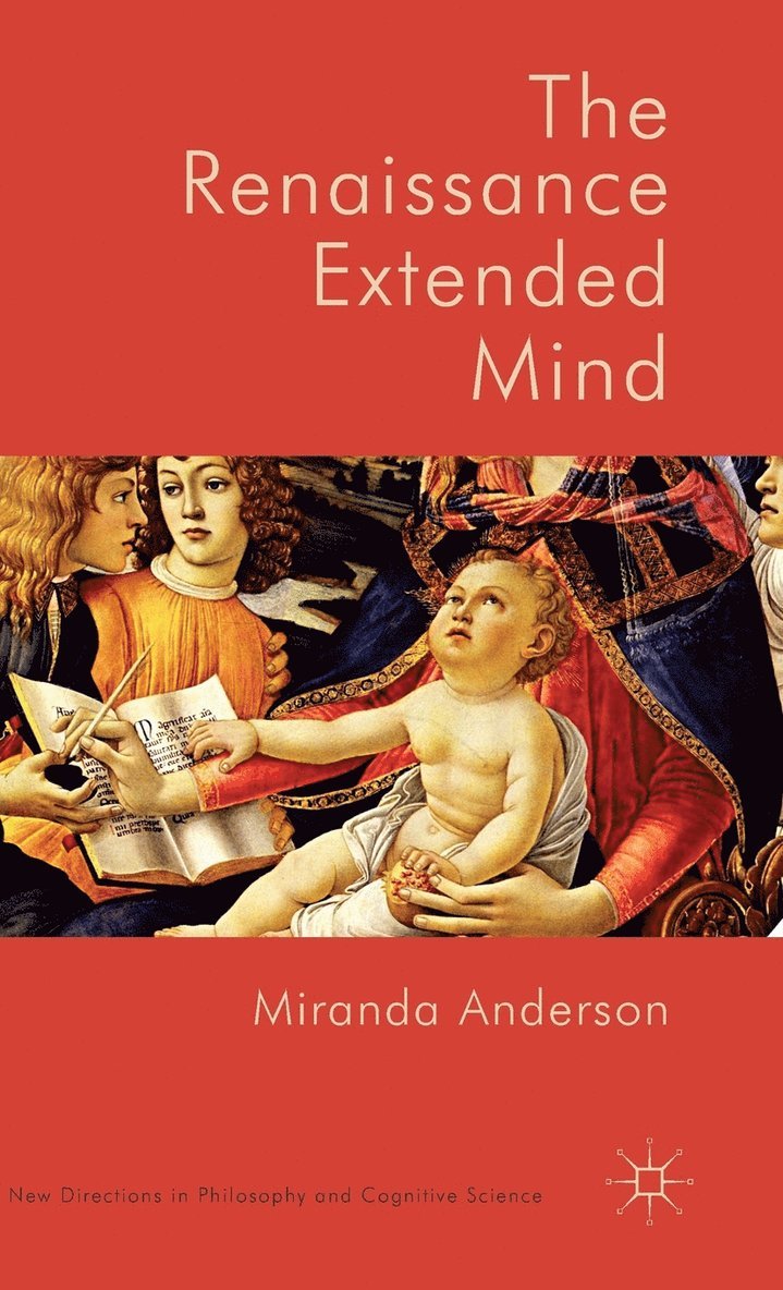 Miranda Anderson - Renaissance Extended Mind, Inbunden