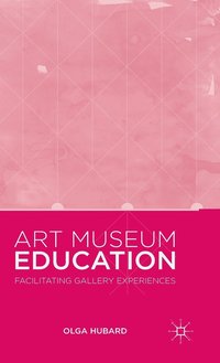 bokomslag Art Museum Education