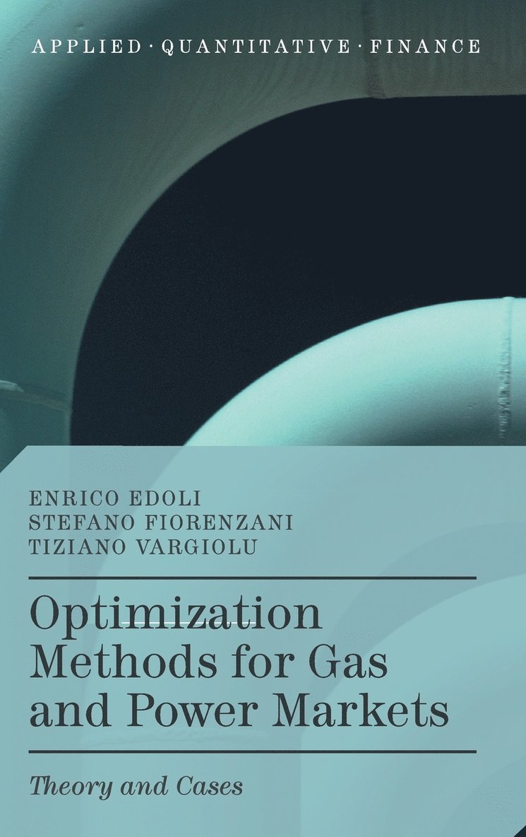 Optimization Methods for Gas and Power Markets 1
