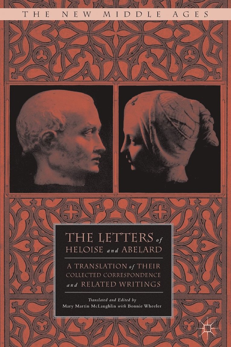 M. McLaughlin, B. Wheeler, Mary Martin McLaughlin - Letters of Heloise and Abelard, Häftad