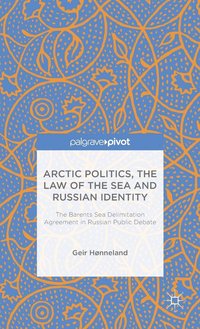 bokomslag Arctic Politics, the Law of the Sea and Russian Identity