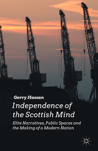 bokomslag Independence of the Scottish Mind