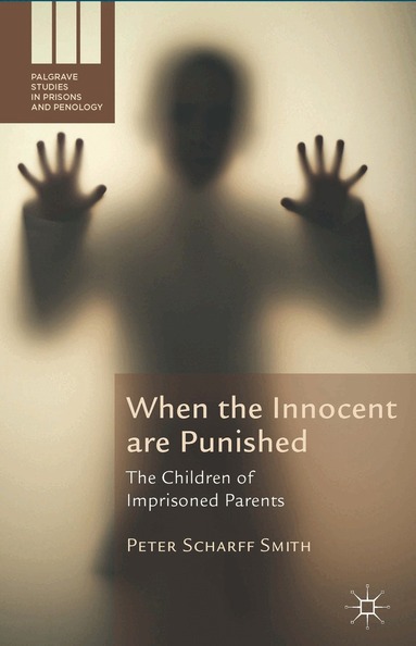 Kenneth A. Loparo, Peter Scharff Smith, Kenneth A Loparo - When the Innocent are Punished, Inbunden