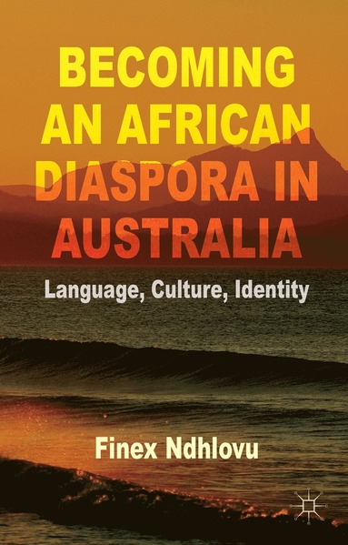 bokomslag Becoming an African Diaspora in Australia