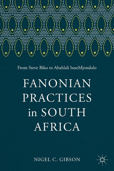 bokomslag Fanonian Practices in South Africa