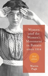 bokomslag Women and the Women's Movement in Britain since 1914