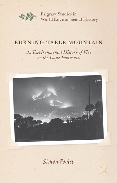 S. Pooley - Burning Table Mountain, Inbunden