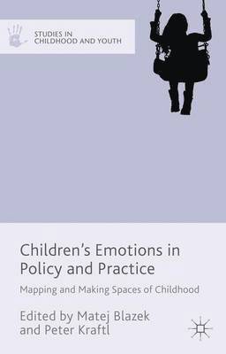 Children's Emotions in Policy and Practice 1