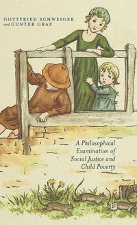 bokomslag A Philosophical Examination of Social Justice and Child Poverty