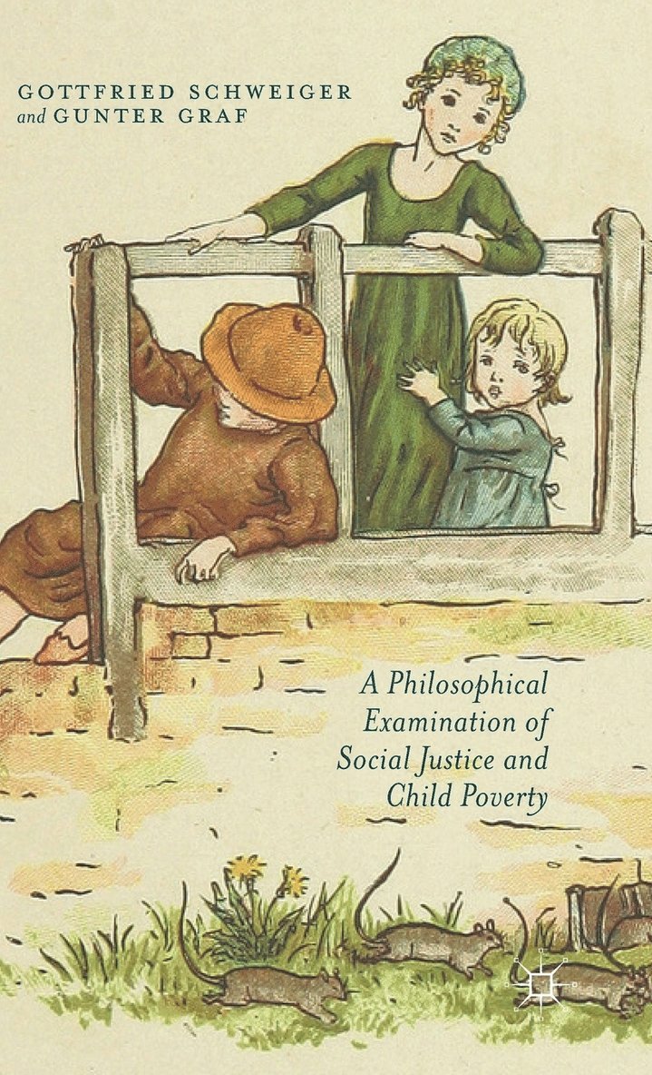 A Philosophical Examination of Social Justice and Child Poverty 1
