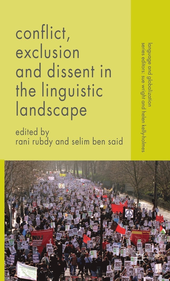 Conflict, Exclusion and Dissent in the Linguistic Landscape 1