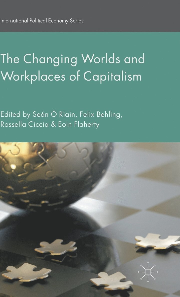 The Changing Worlds and Workplaces of Capitalism 1