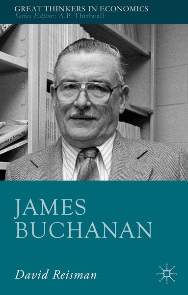 D. Reisman - James Buchanan, Inbunden