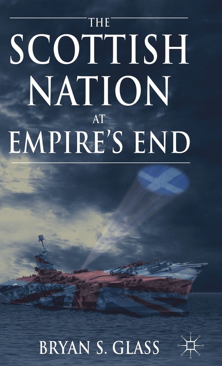 The Scottish Nation at Empire's End 1