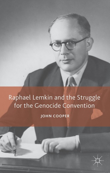 bokomslag Raphael Lemkin and the Struggle for the Genocide Convention