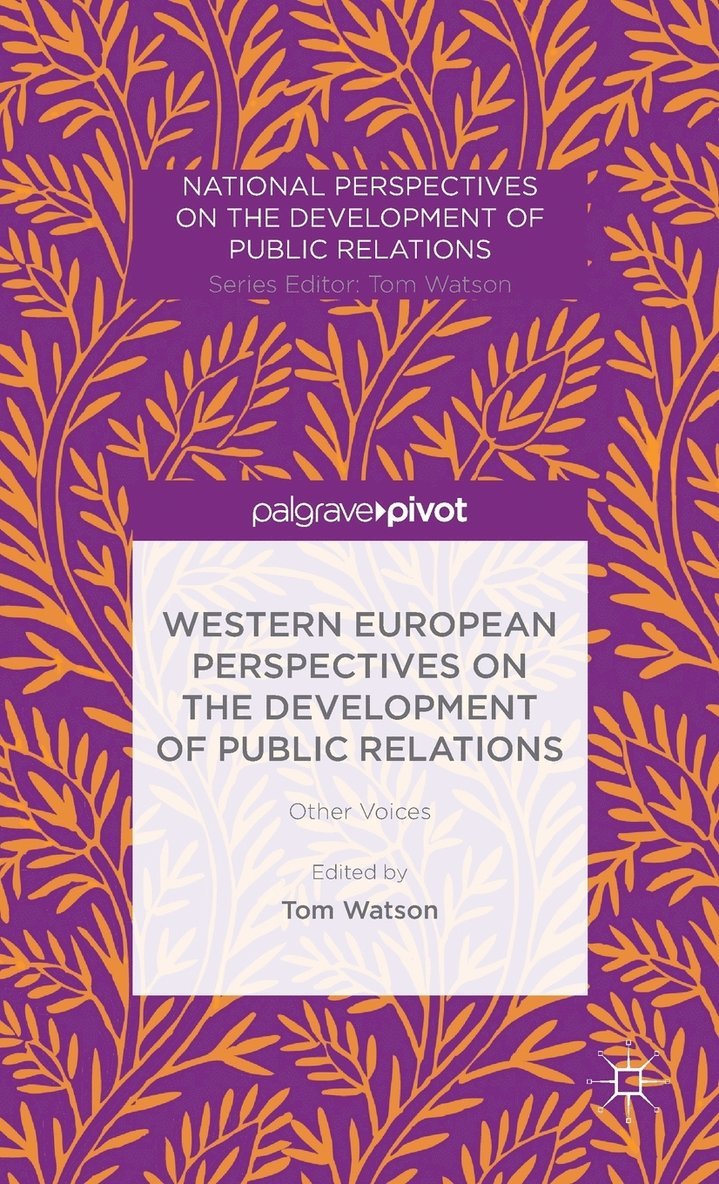 Western European Perspectives on the Development of Public Relations 1